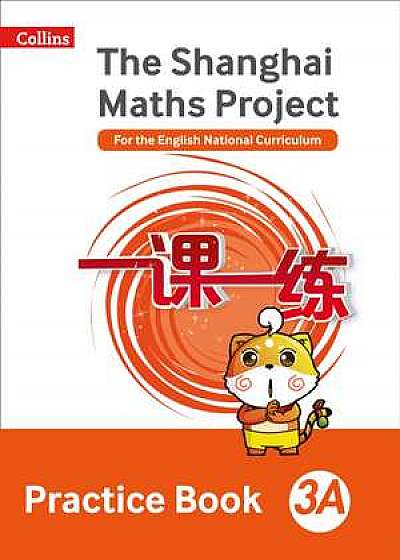 The Shanghai Maths Project Practice Book 3A