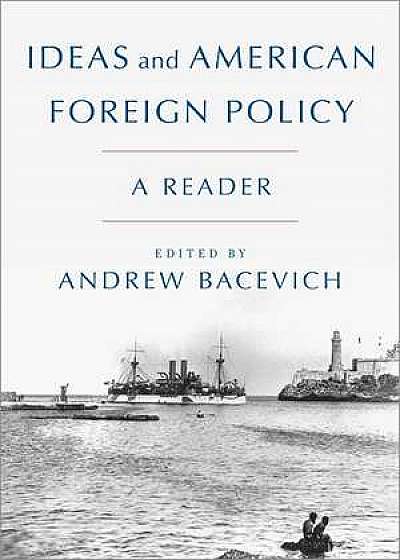 Ideas and American Foreign Policy