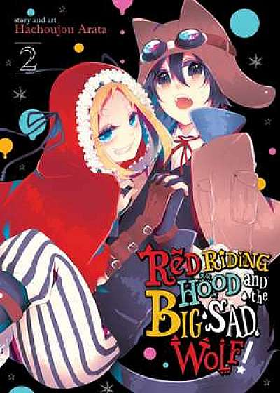 Red Riding Hood and the Big Sad Wolf Vol. 2