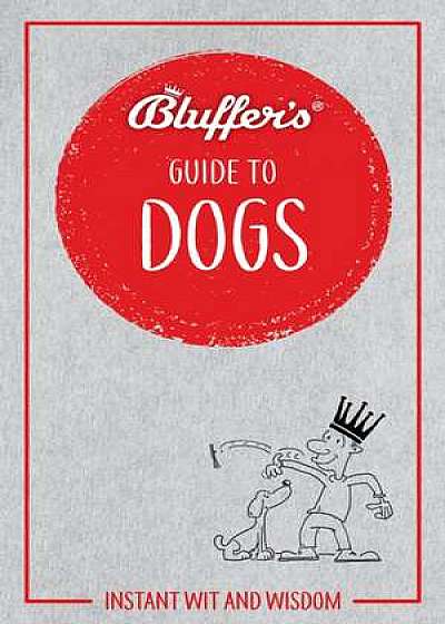 BLUFFRES GUIDE TO DOGS