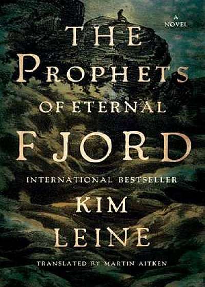 Prophets of Eternal Fjord – A Novel
