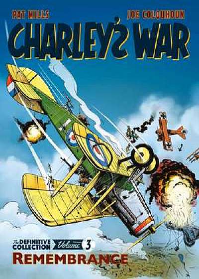 Charley's War Vol. 3: Remembrance