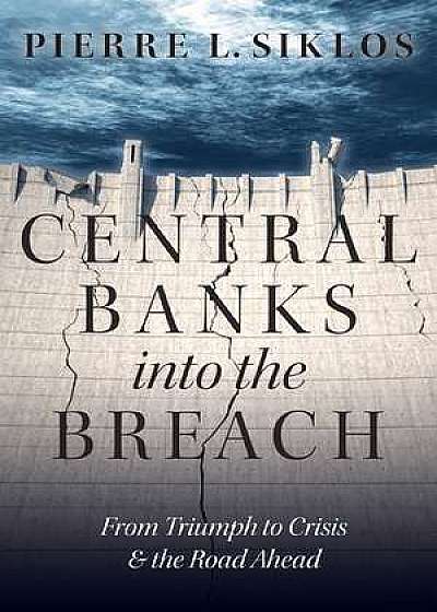 Central Banks into the Breach