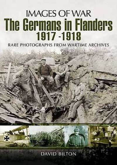 The Germans in Flanders 1917-1918