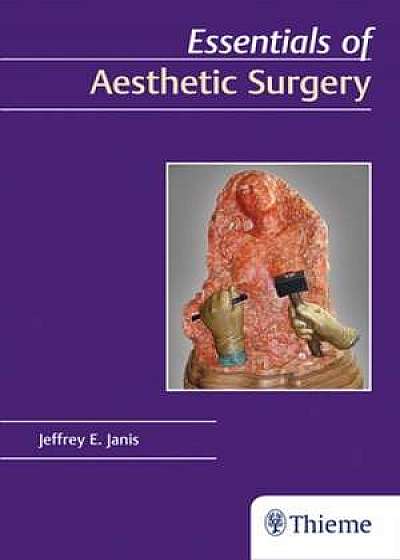 Essentials of Aesthetic Surgery. Janis, chirurgie estetica