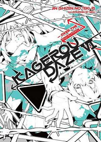 Kagerou Daze, Vol. 6 (light novel)