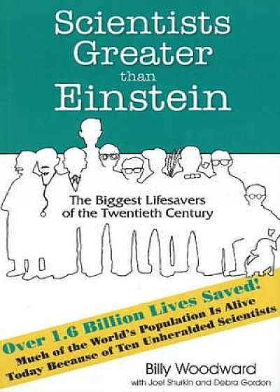 Scientists Greater than Einstein