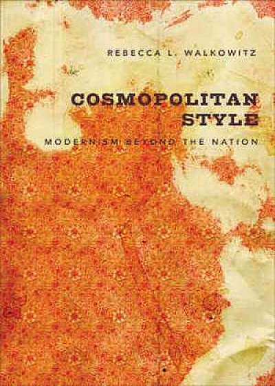 Cosmopolitan Style – Modernism Beyond the Nation