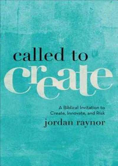 Called to Create