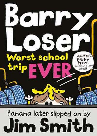 Barry Loser Worst. School. Trip. Ever