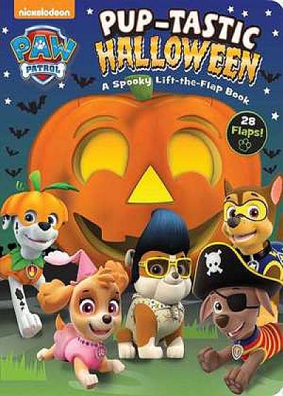 Nickelodeon Paw Patrol: Pup-Tastic Halloween: A Spooky Lift-The-Flap Book