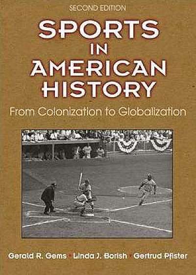 Sports in American History 2nd Edition