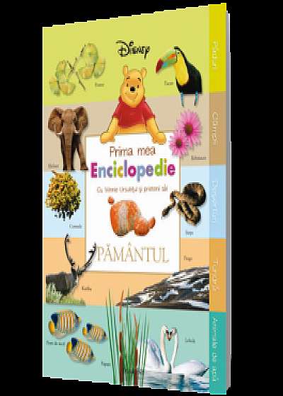 Prima mea Enciclopedia cu Winnie Ursuleţul şi prietenii săi : Pământul