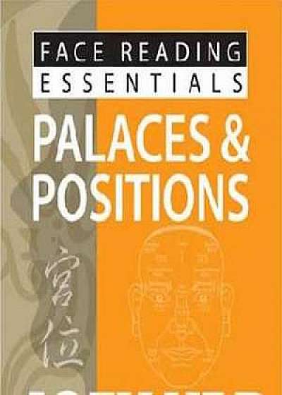 Face Reading Essentials Palaces & Positions