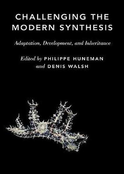 Challenging the Modern Synthesis