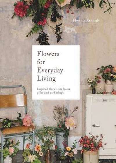 Image for Flowers Every Day : Inspired florals for home, gifts and gatherings Click to enlarge Flowers Every Day : Inspired florals for home, gifts and gatherings