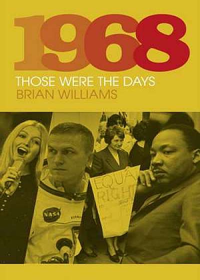 1968: Those Were the Days