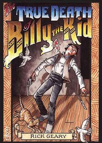The True Death Of Billy The Kid