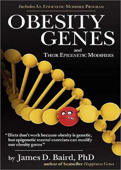 Obesity Genes and Their Epigenetic Modifiers