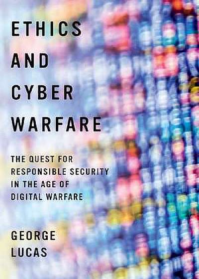 Ethics and Cyber Warfare