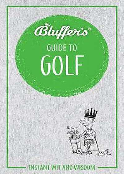 BLUFFERS GUIDE TO GOLF
