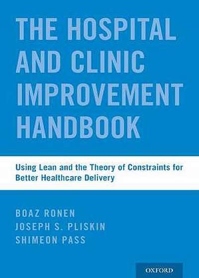 The Hospital and Clinic Improvement Handbook