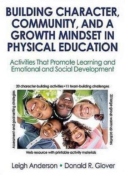 Building Character, Community, and a Growth Mindset in Physical Education with Web Resource
