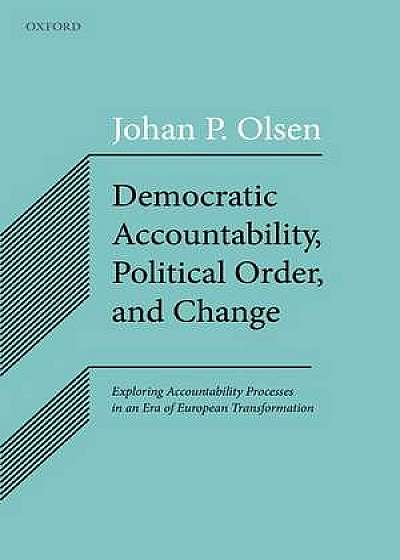 Coperta cărții Democratic Accountability, Political Order, and Change
