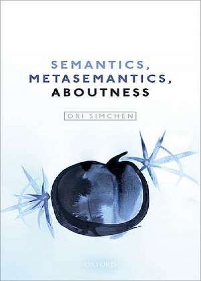 Semantics, Metasemantics, Aboutness