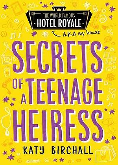 Secrets of a Teenage Heiress