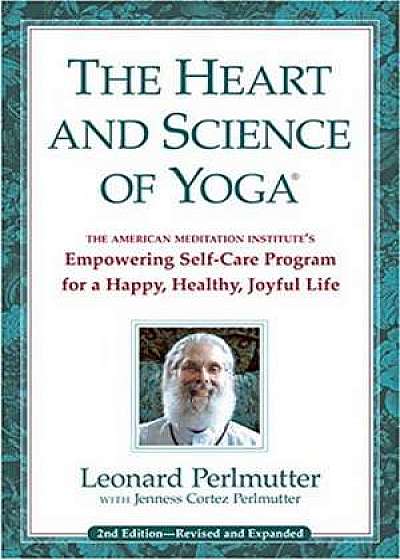 The Heart and Science of Yoga