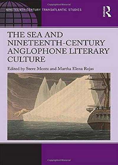 The Sea and Nineteenth-Century Anglophone Literary Culture