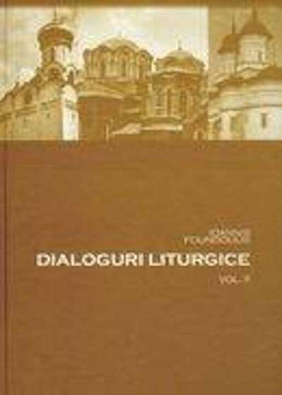 Dialoguri liturgice Vol.II