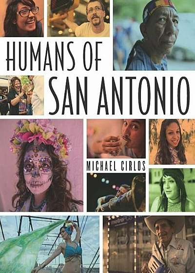 Humans of San Antonio, Paperback