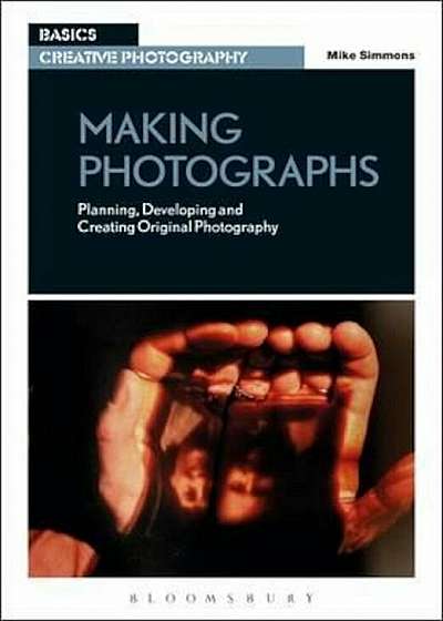 Making Photographs, Paperback