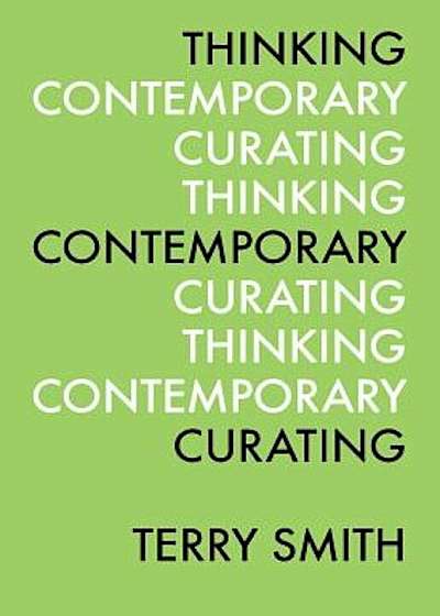Thinking Contemporary Curating, Paperback