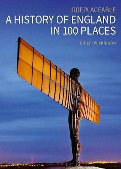 History of England in 100 Places, Hardcover