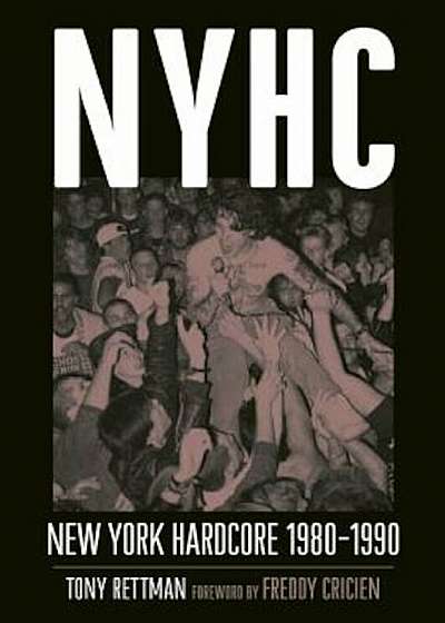 Nyhc: New York Hardcore 1980-1990, Paperback