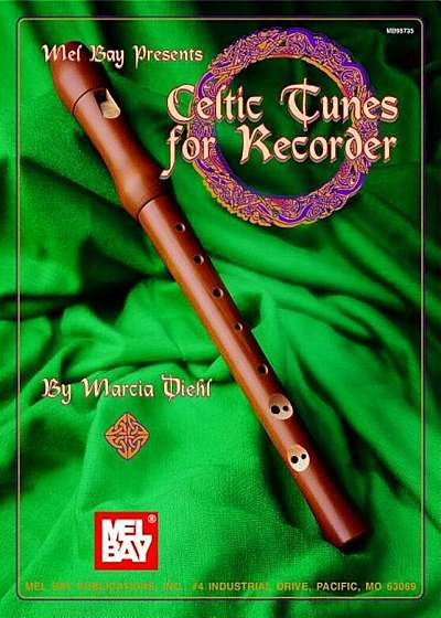 Mel Bay Presents Celtic Tunes for Recorder, Paperback