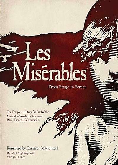 Les Miserables: From Stage to Screen, Hardcover