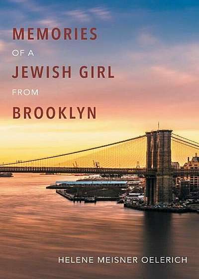 Memories of a Jewish Girl from Brooklyn, Paperback