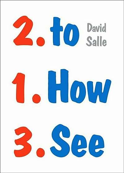 How to See: Looking, Talking, and Thinking about Art, Paperback