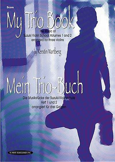 My Trio Book (Mein Trio-Buch) (Suzuki Violin Volumes 1-2 Arranged for Three Violins): Score, Paperback