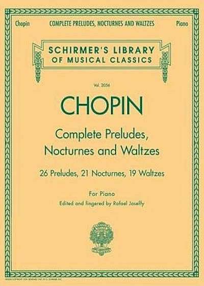 Complete Preludes, Nocturnes and Waltzes: For Piano, Paperback