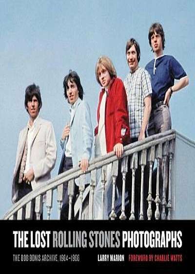 Lost Rolling Stones Photographs, Hardcover