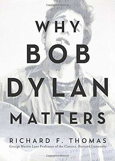 Why Bob Dylan Matters, Hardcover
