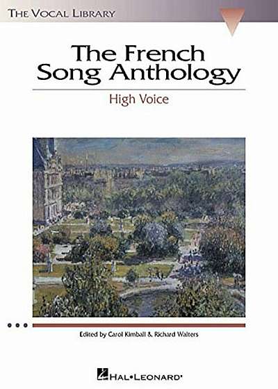 The French Song Anthology: The Vocal Library High Voice, Paperback