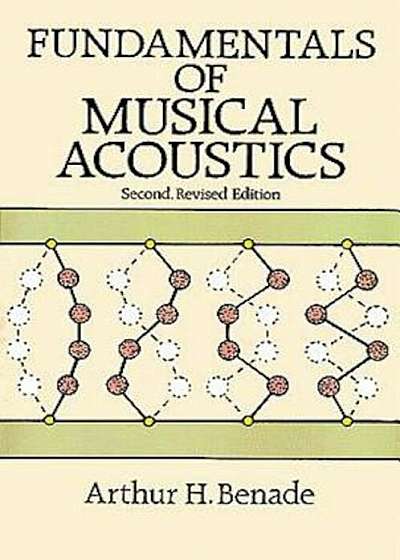 Fundamentals of Musical Acoustics: Second, Revised Edition, Paperback