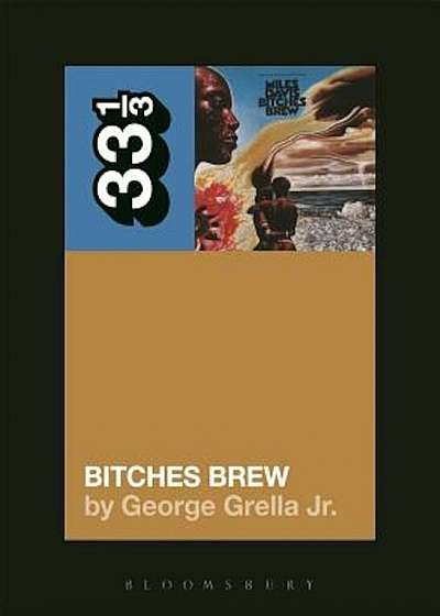 Miles Davis' Bitches Brew, Paperback