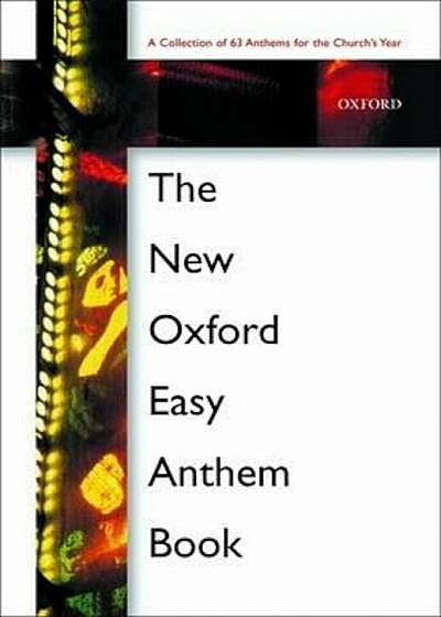 New Oxford Easy Anthem Book, Paperback